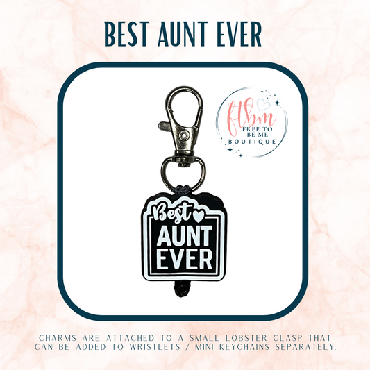 Best Aunt Ever Charm