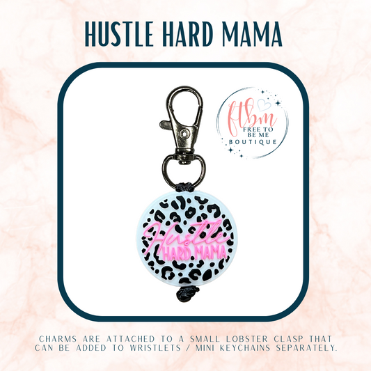 Hustle Hard Mama Charm | Pink