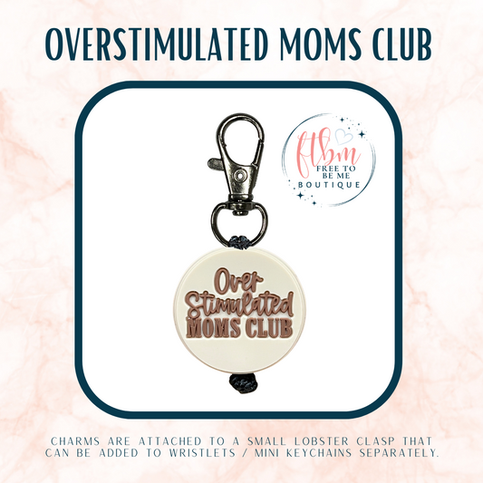 Overstimulated Moms Club Charm | Brown