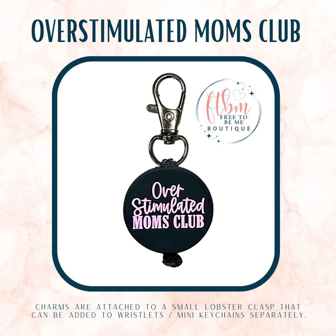 Overstimulated Moms Club Charm | Pink