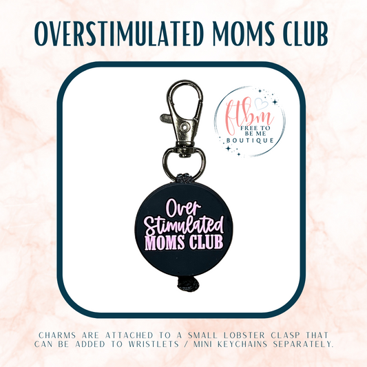 Overstimulated Moms Club Charm | Pink