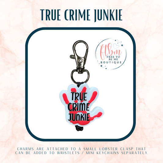 True Crime Junkie Charm