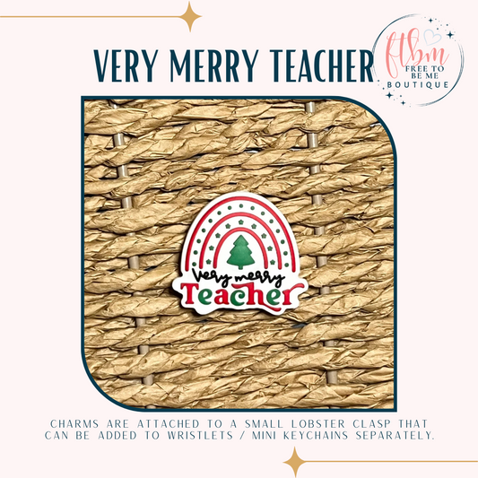 Christmas | Very Merry Teacher Rainbow Charm